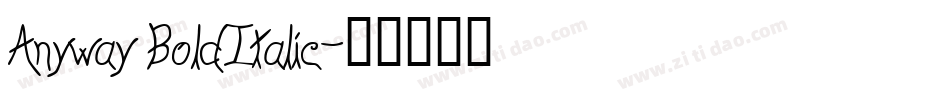 Anyway BoldItalic字体转换